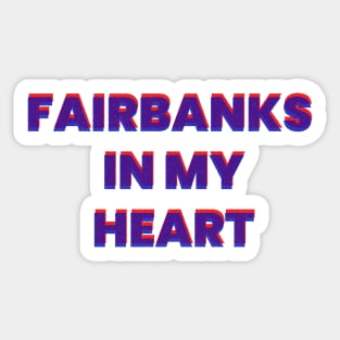 fairbank in my heart text Sticker